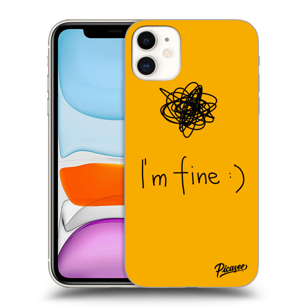 Picasee ULTIMATE CASE Apple iPhone 11 - készülékre - I am fine