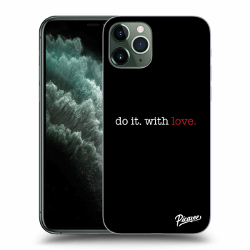 Picasee átlátszó szilikon tok az alábbi mobiltelefonokra Apple iPhone 11 Pro - Do it. With love.
