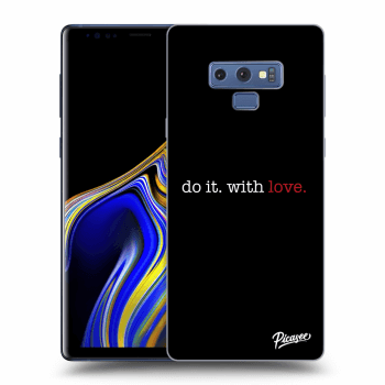 Picasee ULTIMATE CASE Samsung Galaxy Note 9 N960F - készülékre - Do it. With love.