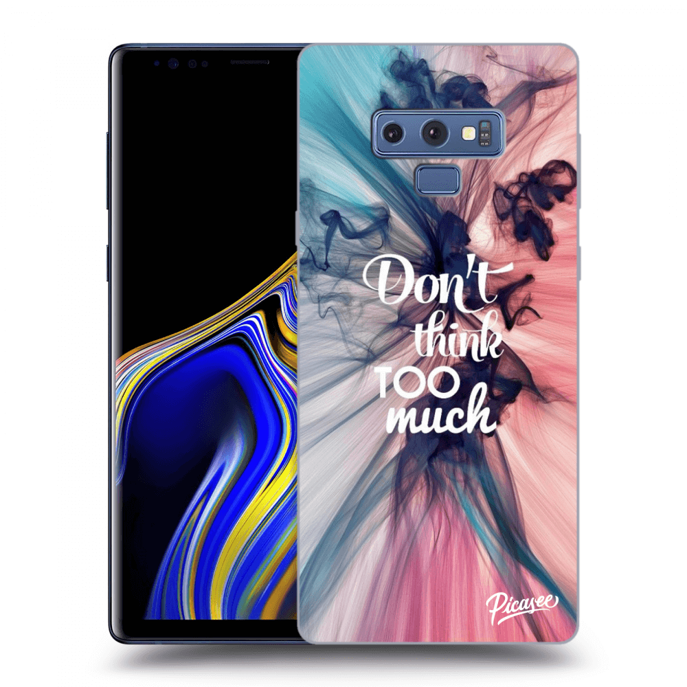 Picasee ULTIMATE CASE Samsung Galaxy Note 9 N960F - készülékre - Don't think TOO much