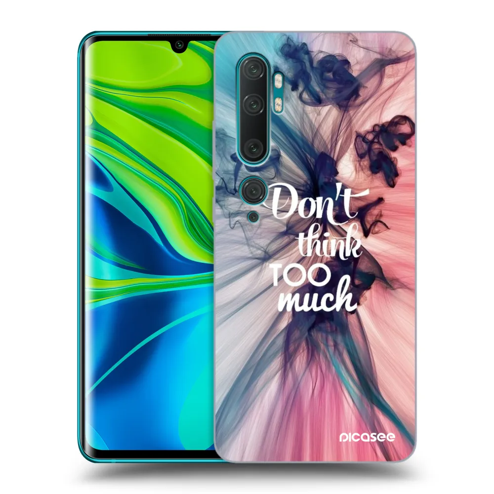 Picasee ULTIMATE CASE Xiaomi Mi Note 10 (Pro) - készülékre - Don't think TOO much