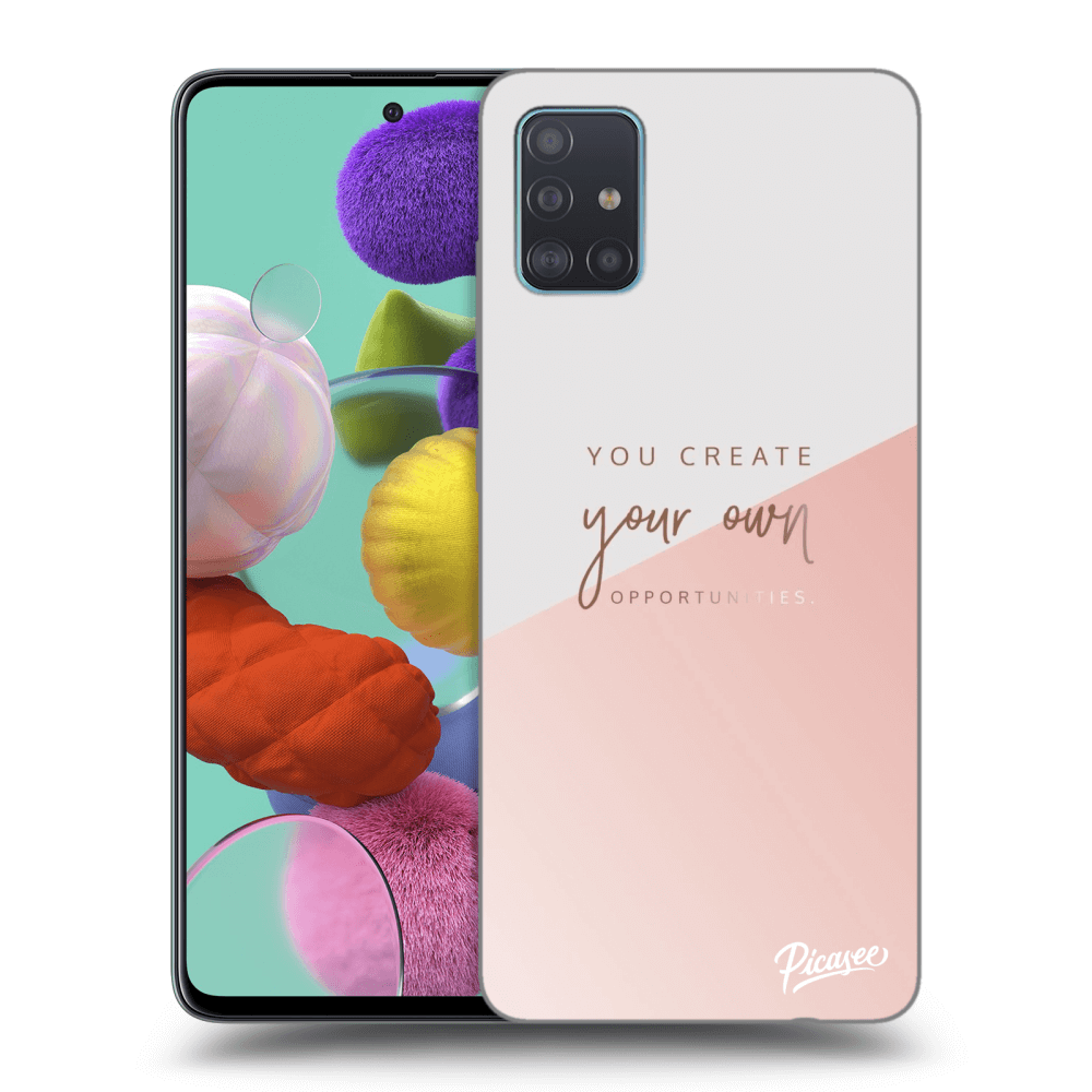 Picasee ULTIMATE CASE Samsung Galaxy A51 A515F - készülékre - You create your own opportunities