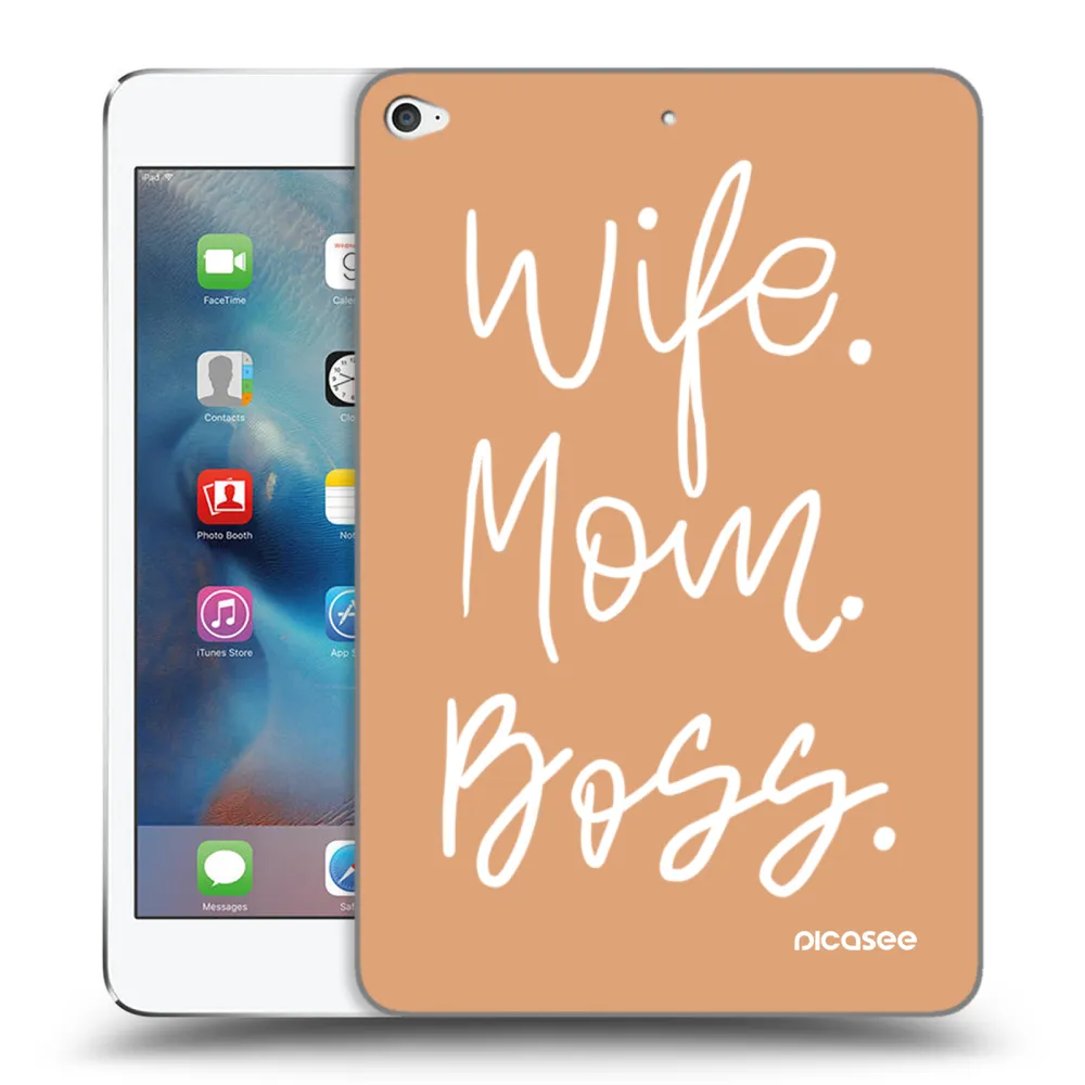 Picasee átlátszó szilikon tok az alábbi táblagépre Apple iPad mini 4 - Boss Mama
