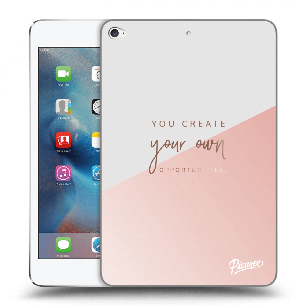 Picasee fekete szilikon tok az alábbi táblagépre Apple iPad mini 4 - You create your own opportunities