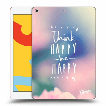 Tok az alábbi táblagépre Apple iPad 10.2" 2019 (7. gen) - Think happy be happy