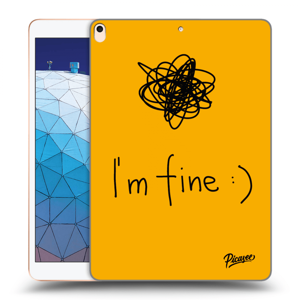 Picasee átlátszó szilikon tok az alábbi táblagépre Apple iPad Air 10.5" 2019 (3.gen) - I am fine