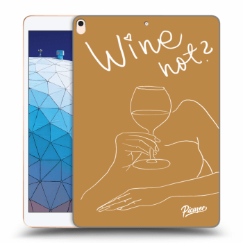 Tok az alábbi táblagépre Apple iPad Air 10.5" 2019 (3.gen) - Wine not