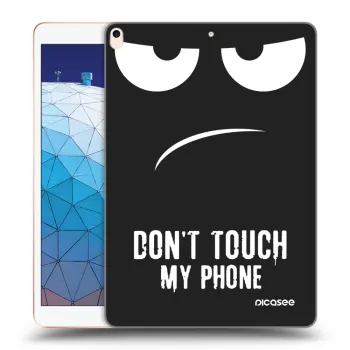 Picasee fekete szilikon tok az alábbi táblagépre Apple iPad Air 10.5" 2019 (3.gen) - Don't Touch My Phone