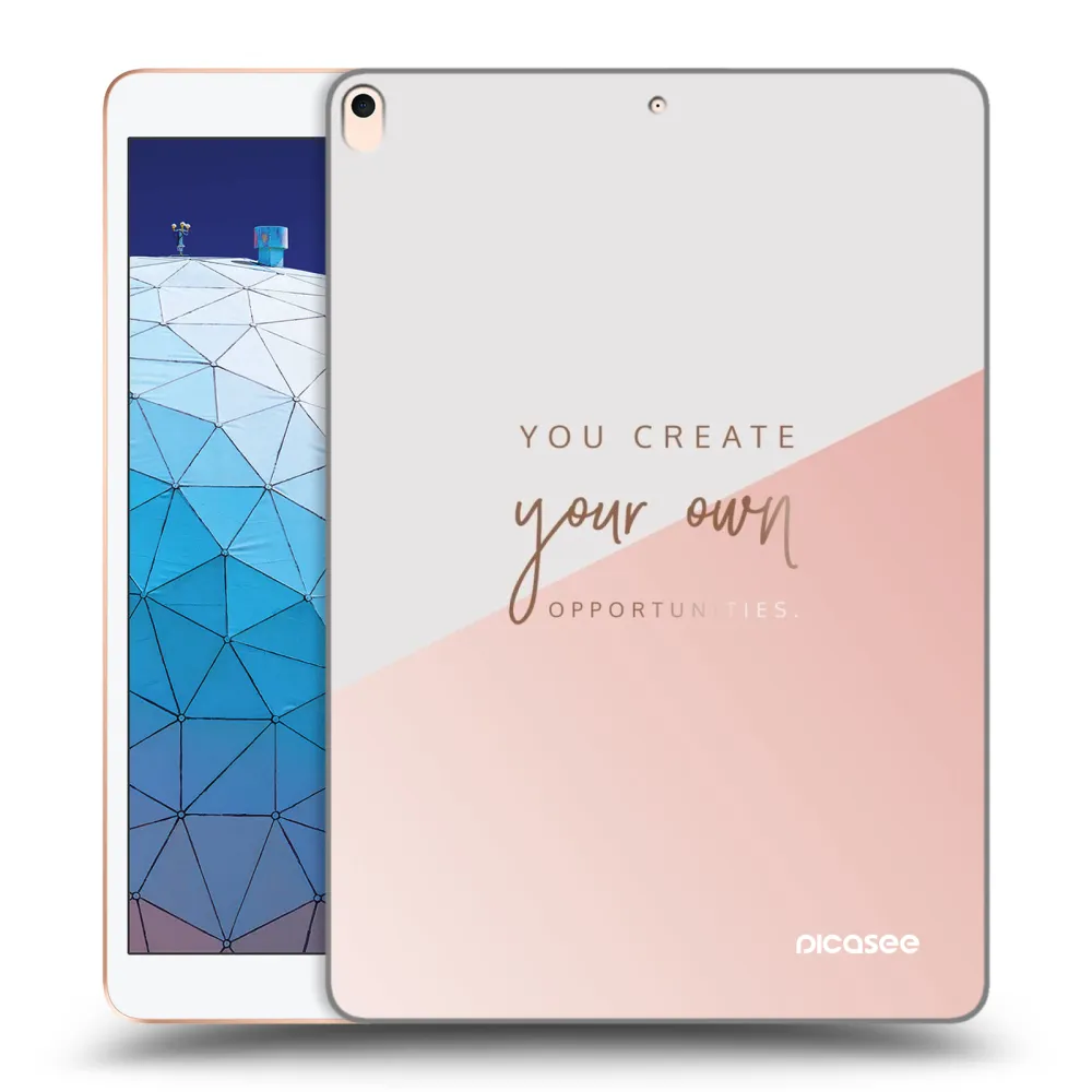 Picasee átlátszó szilikon tok az alábbi táblagépre Apple iPad Air 10.5" 2019 (3.gen) - You create your own opportunities