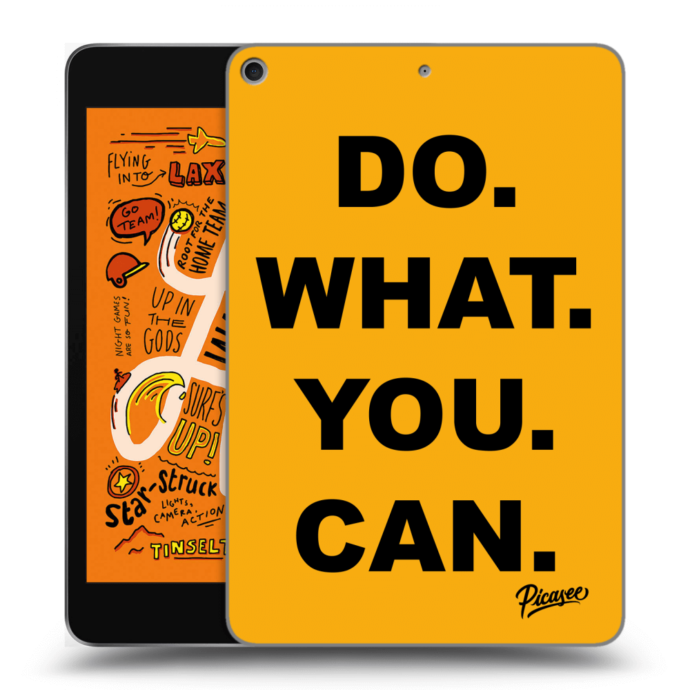 Picasee fekete szilikon tok az alábbi táblagépre Apple iPad mini 2019 (5. gen) - Do What You Can