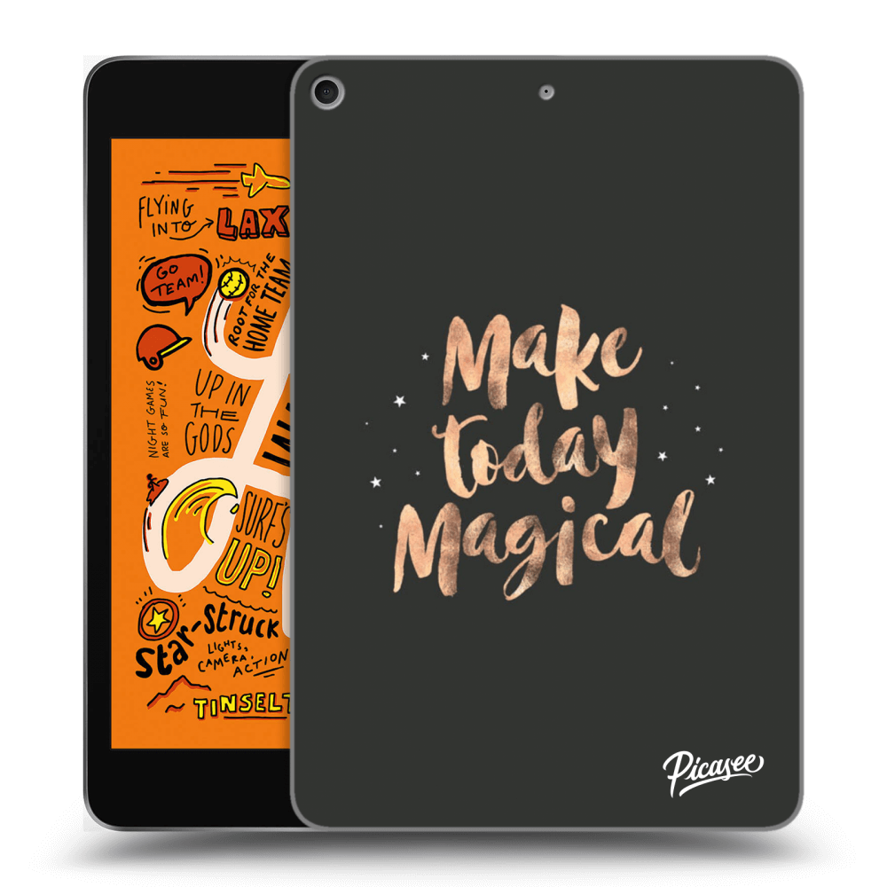 Picasee fekete szilikon tok az alábbi táblagépre Apple iPad mini 2019 (5. gen) - Make today Magical