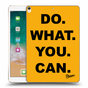 Picasee fekete szilikon tok az alábbi táblagépre Apple iPad Pro 10.5" 2017 (2. gen) - Do What You Can