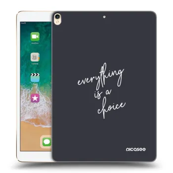 Tok az alábbi táblagépre Apple iPad Pro 10.5" 2017 (2. gen) - Everything is a choice