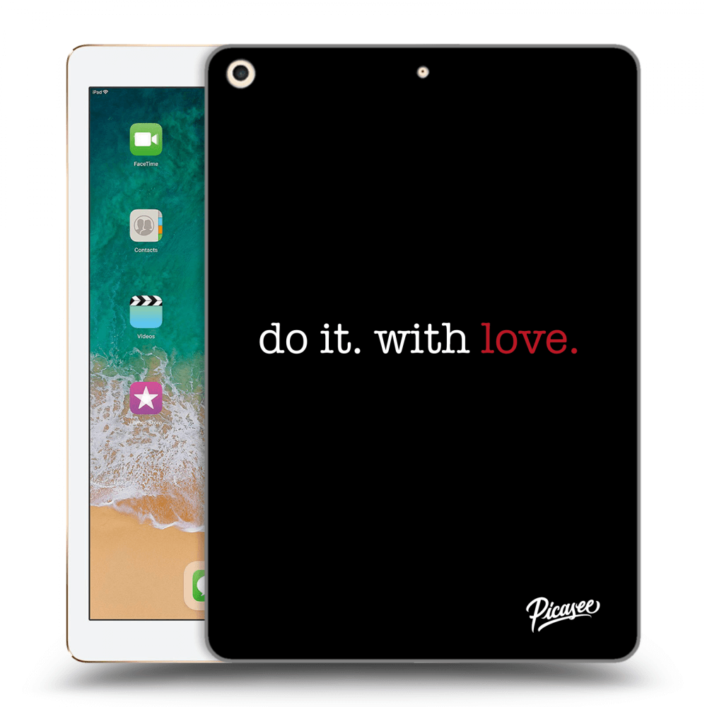 Picasee átlátszó szilikon tok az alábbi táblagépre Apple iPad 9.7" 2017 (5. gen) - Do it. With love.