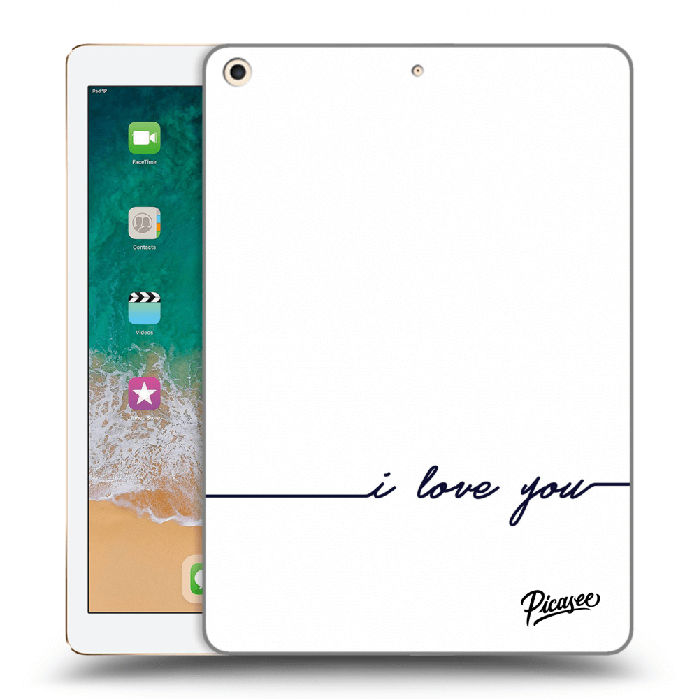 Picasee átlátszó szilikon tok az alábbi táblagépre Apple iPad 9.7" 2017 (5. gen) - I love you