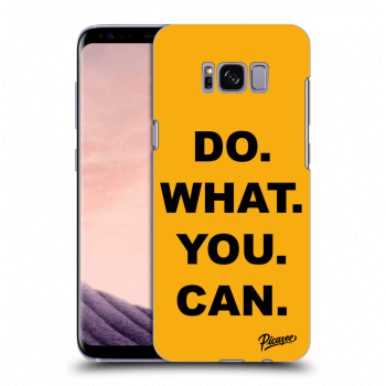 Picasee ULTIMATE CASE Samsung Galaxy S8 G950F - készülékre - Do What You Can
