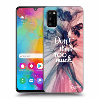 Szilikon tok erre a típusra Samsung Galaxy A41 A415F - Don't think TOO much