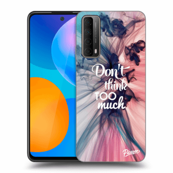 Picasee ULTIMATE CASE Huawei P Smart 2021 - készülékre - Don't think TOO much