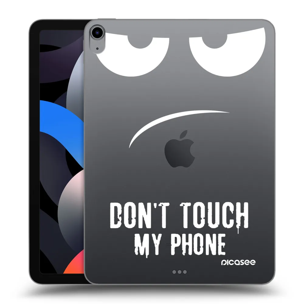 Picasee átlátszó szilikon tok az alábbi táblagépre Apple iPad Air 4 10.9" 2020 - Don't Touch My Phone