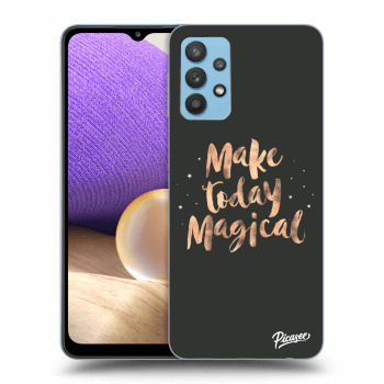 Szilikon tok erre a típusra Samsung Galaxy A32 4G SM-A325F - Make today Magical