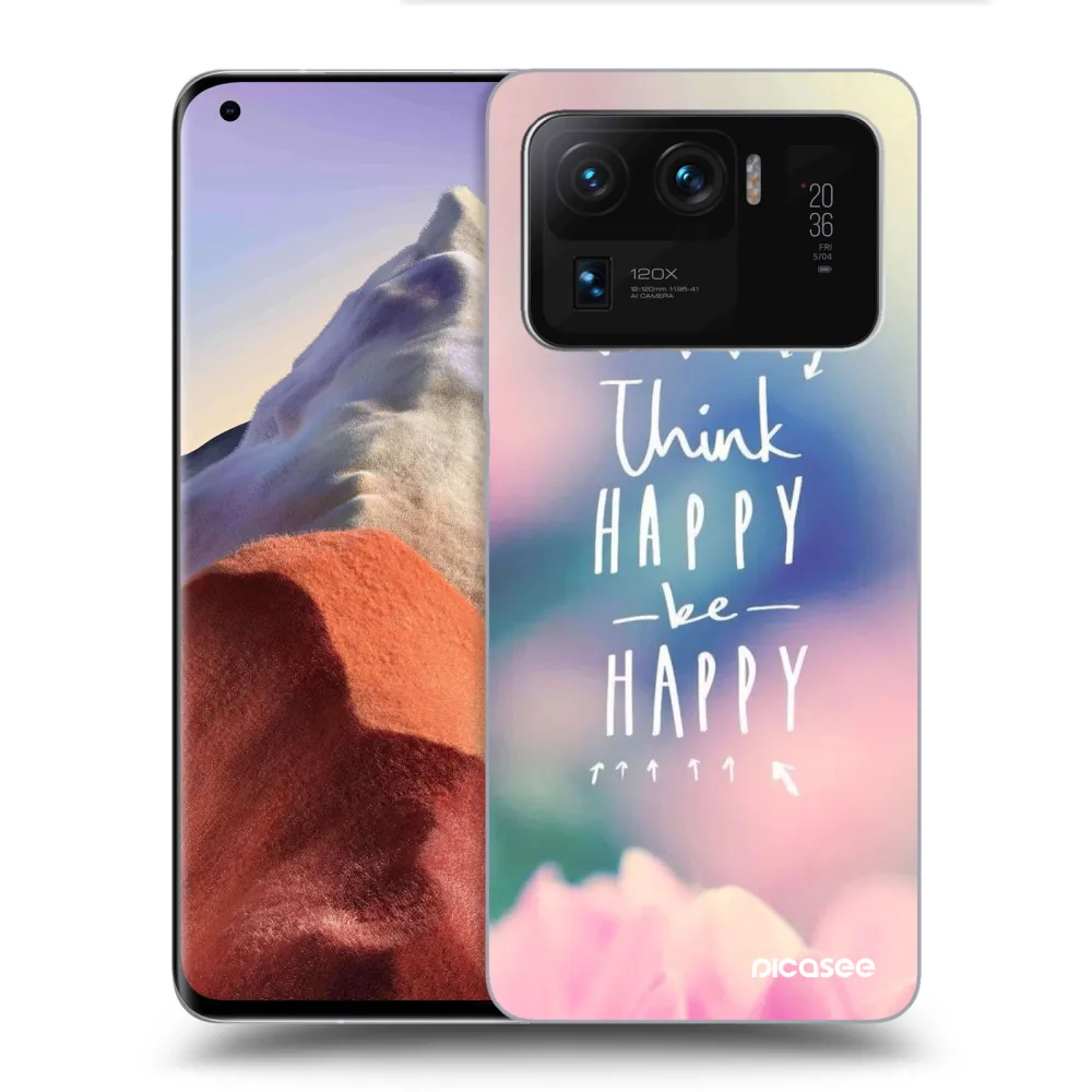 Picasee ULTIMATE CASE Xiaomi Mi 11 Ultra - készülékre - Think happy be happy