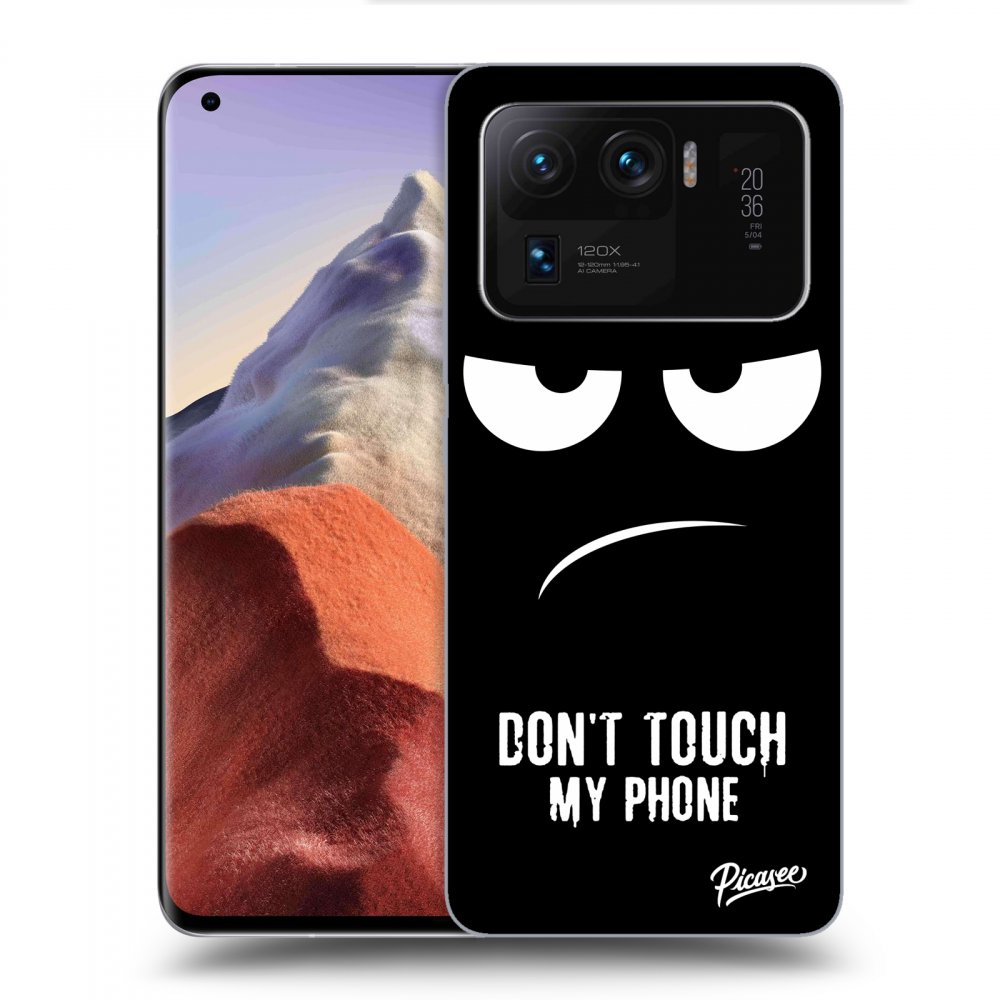 Picasee ULTIMATE CASE Xiaomi Mi 11 Ultra - készülékre - Don't Touch My Phone