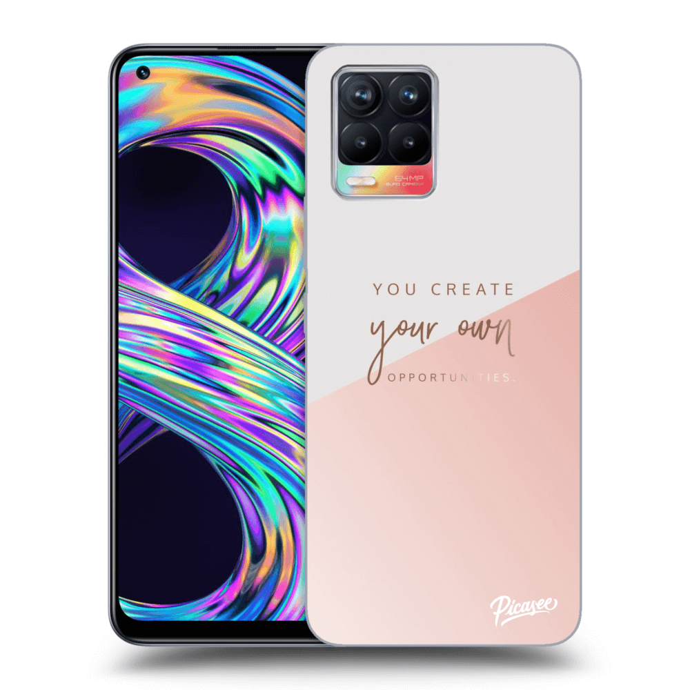 Picasee ULTIMATE CASE Realme 8 4G - készülékre - You create your own opportunities