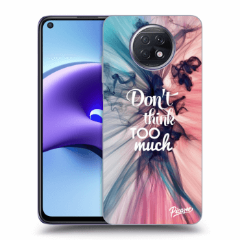 Picasee ULTIMATE CASE Xiaomi Redmi Note 9T - készülékre - Don't think TOO much