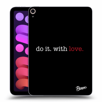 Picasee átlátszó szilikon tok az alábbi táblagépre Apple iPad mini 2021 (6. gen) - Do it. With love.