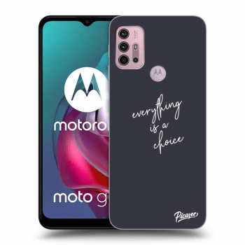 Picasee ULTIMATE CASE Motorola Moto G30 - készülékre - Everything is a choice