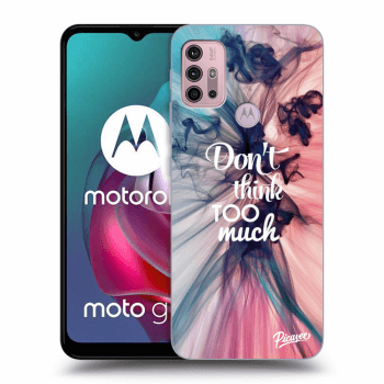 Szilikon tok erre a típusra Motorola Moto G30 - Don't think TOO much