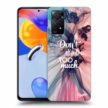 Szilikon tok erre a típusra Xiaomi Redmi Note 11 Pro - Don't think TOO much