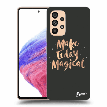 Szilikon tok erre a típusra Samsung Galaxy A53 5G - Make today Magical