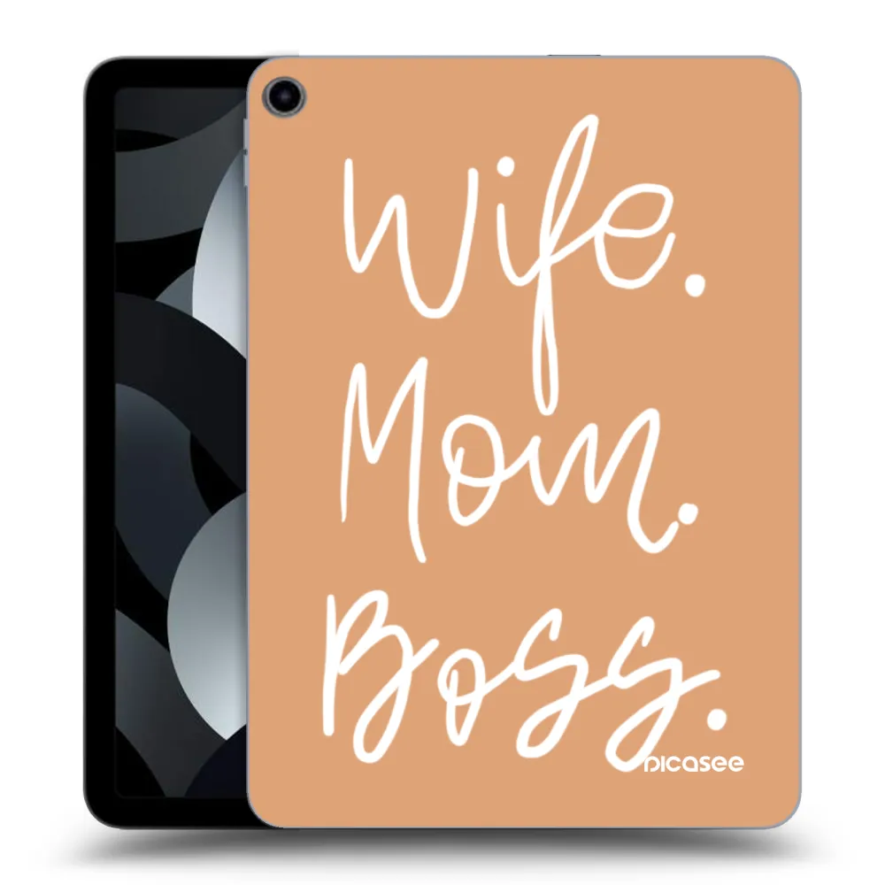 Picasee átlátszó szilikon tok az alábbi táblagépre Apple iPad Air 5 10.9" 2022 - Boss Mama