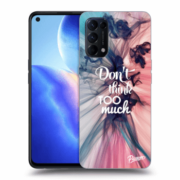 Szilikon tok erre a típusra OPPO Reno 5 5G - Don't think TOO much