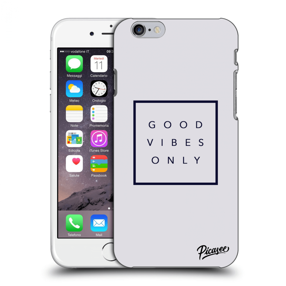 Picasee átlátszó szilikon tok az alábbi mobiltelefonokra Apple iPhone 6/6S - Good vibes only