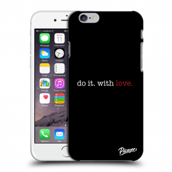 Szilikon tok erre a típusra Apple iPhone 6/6S - Do it. With love.