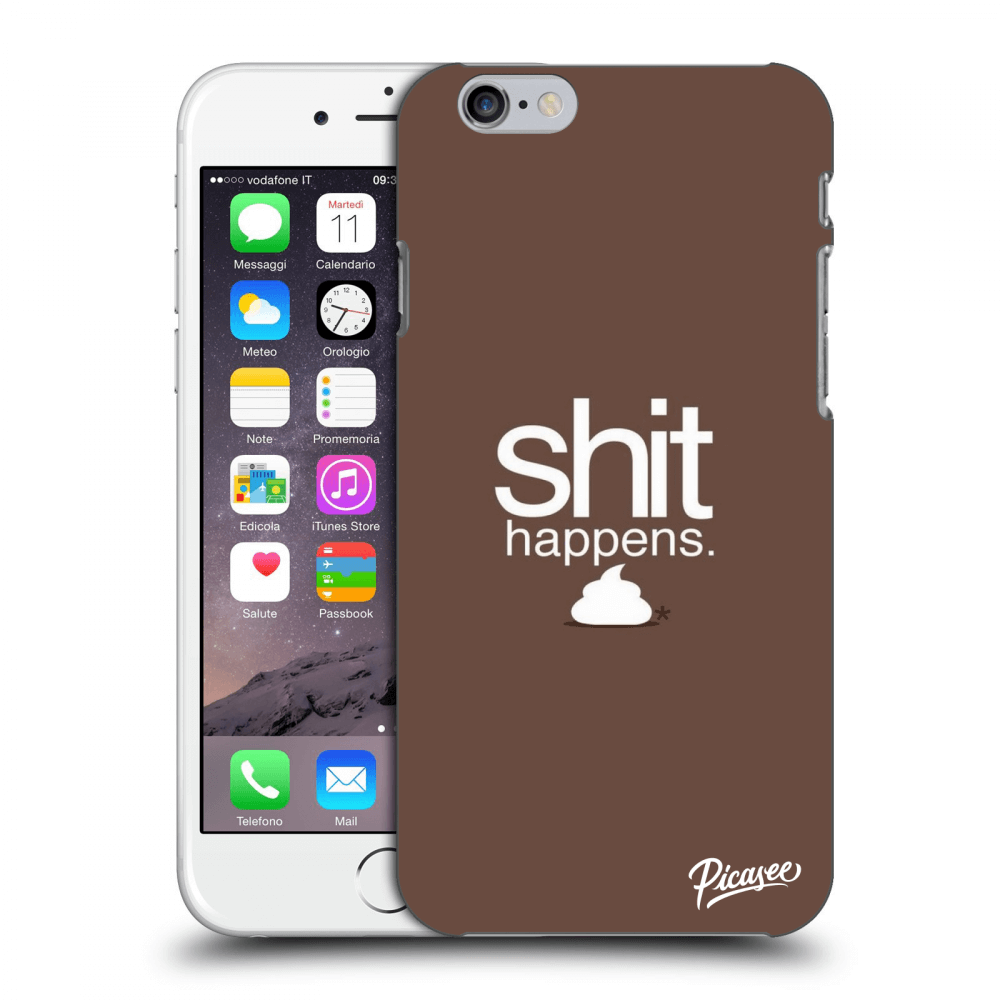 Picasee ULTIMATE CASE Apple iPhone 6/6S - készülékre - Shit happens