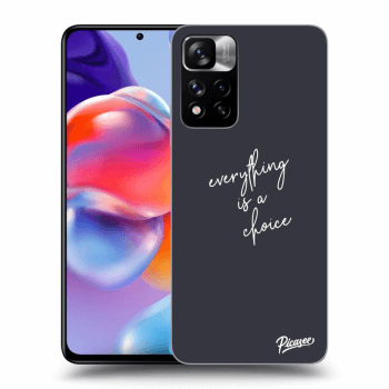 Picasee ULTIMATE CASE Xiaomi Redmi Note 11 Pro+ 5G - készülékre - Everything is a choice