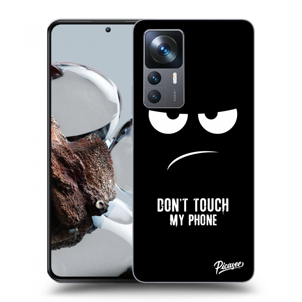 Picasee ULTIMATE CASE Xiaomi 12T Pro - készülékre - Don't Touch My Phone