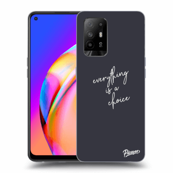 Picasee ULTIMATE CASE OPPO A94 5G - készülékre - Everything is a choice