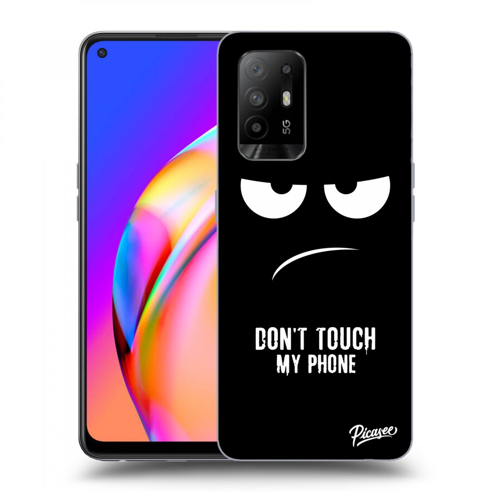 Picasee ULTIMATE CASE OPPO A94 5G - készülékre - Don't Touch My Phone