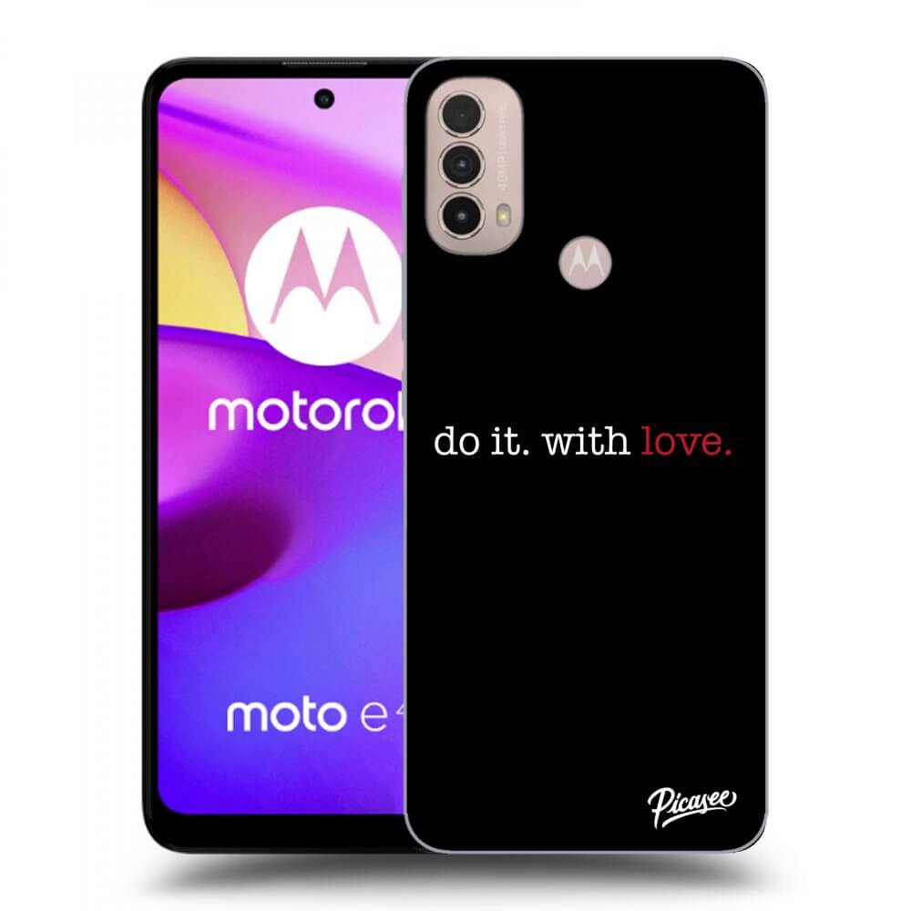 Picasee fekete szilikon tok az alábbi mobiltelefonokra Motorola Moto E40 - Do it. With love.