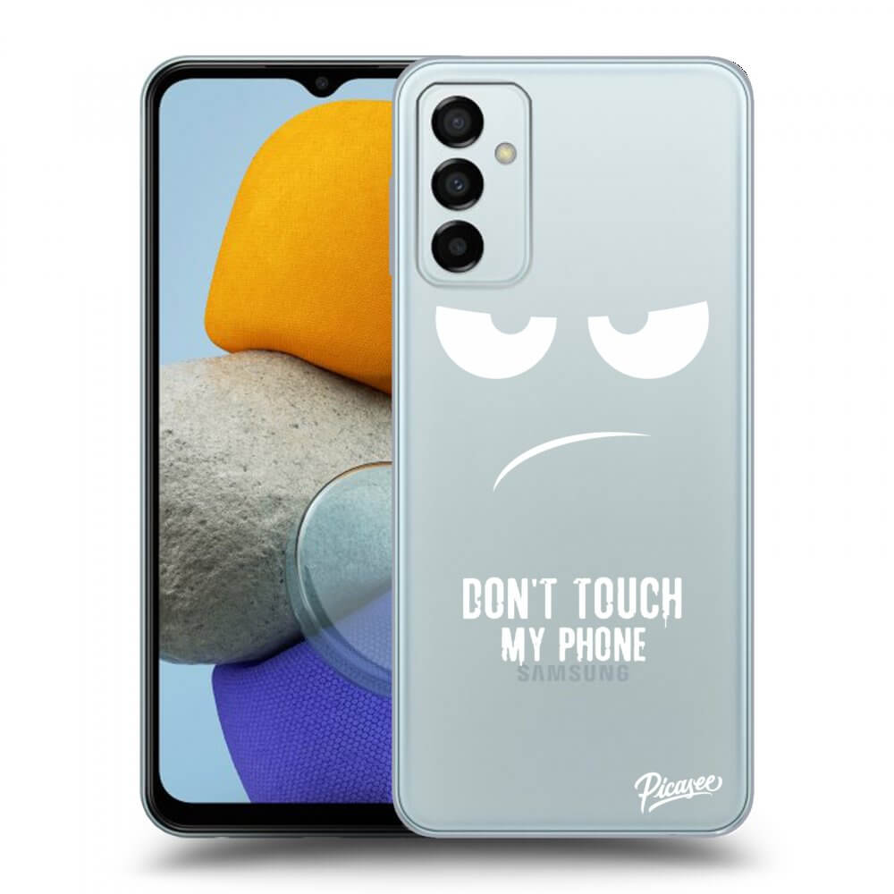 Picasee átlátszó szilikon tok az alábbi mobiltelefonokra Samsung Galaxy M23 5G - Don't Touch My Phone