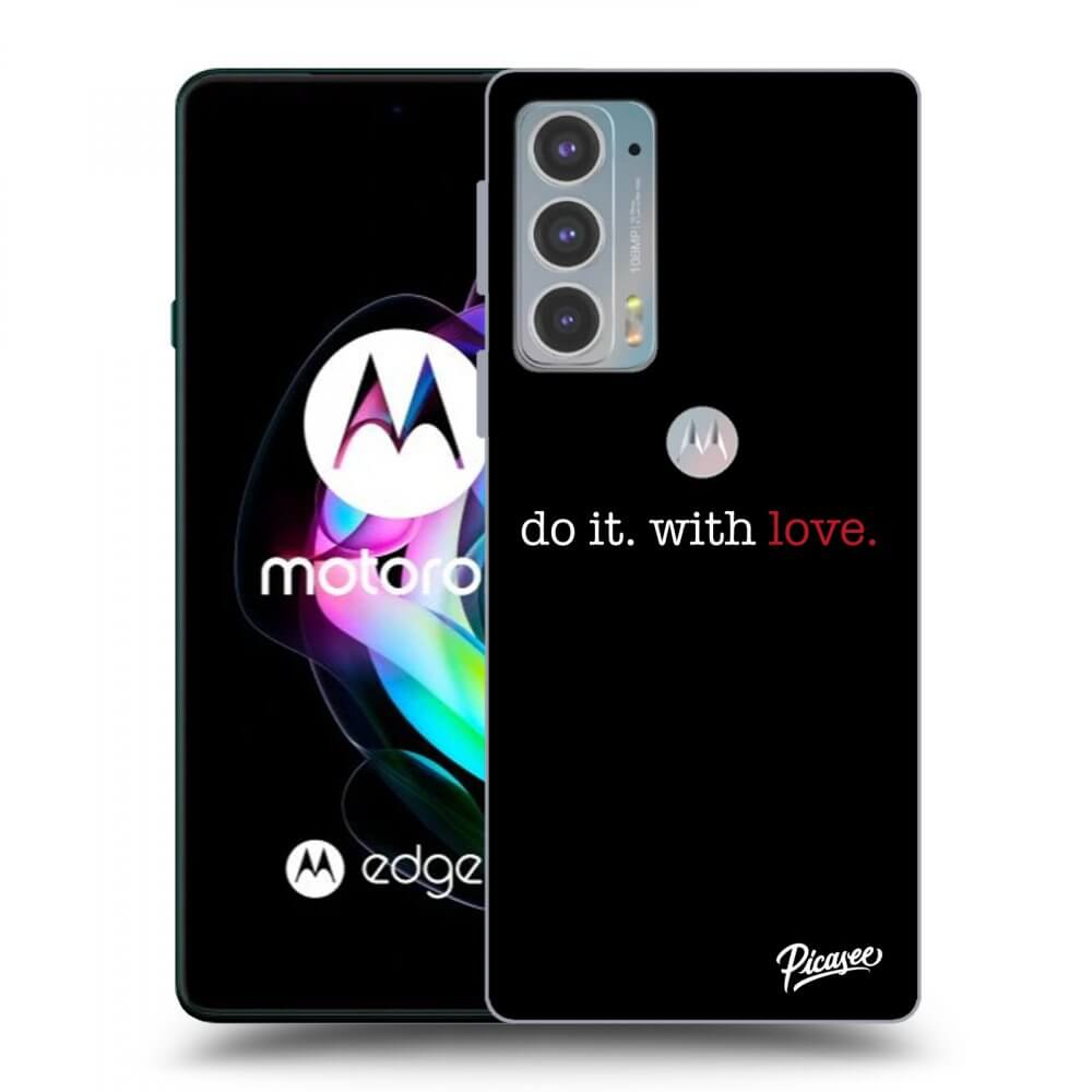 Picasee fekete szilikon tok az alábbi mobiltelefonokra Motorola Edge 20 - Do it. With love.