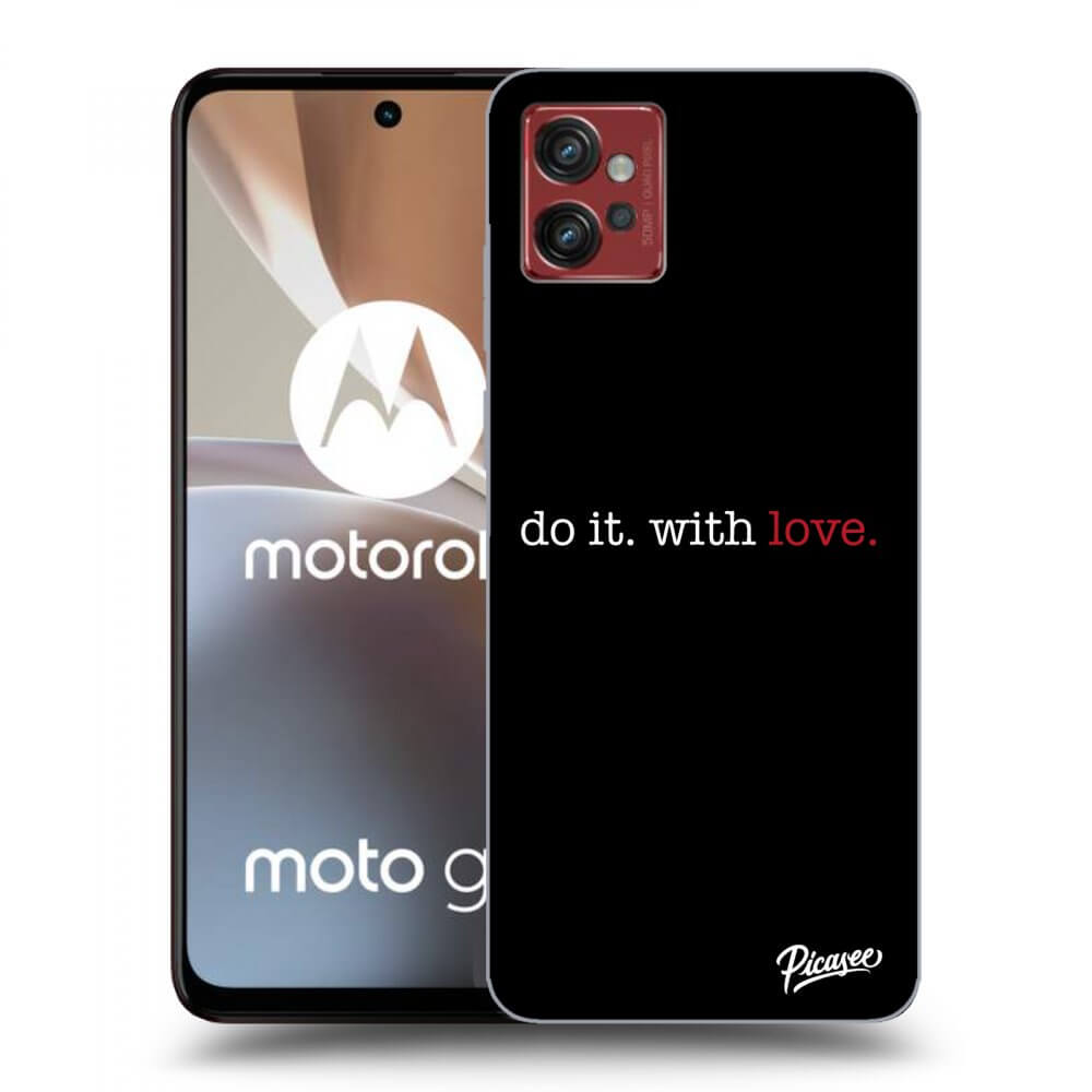 Picasee fekete szilikon tok az alábbi mobiltelefonokra Motorola Moto G32 - Do it. With love.