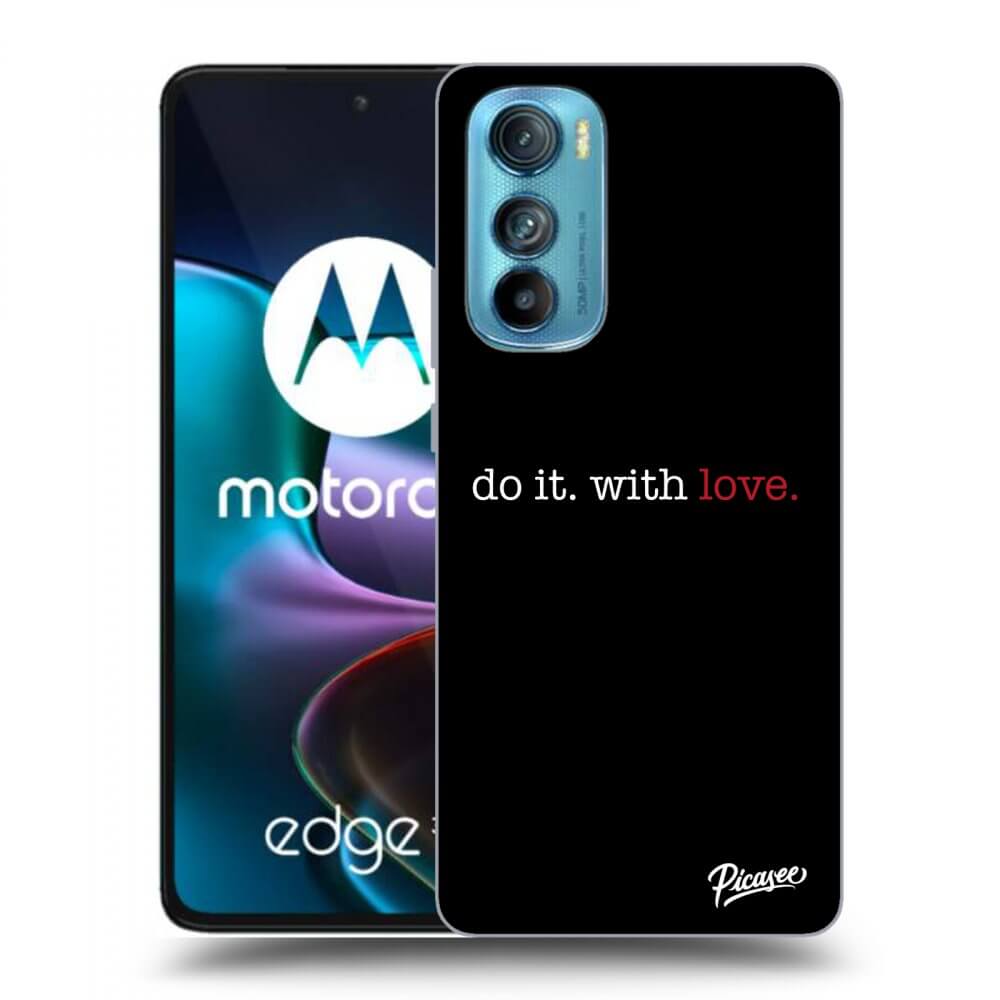 Picasee fekete szilikon tok az alábbi mobiltelefonokra Motorola Edge 30 - Do it. With love.