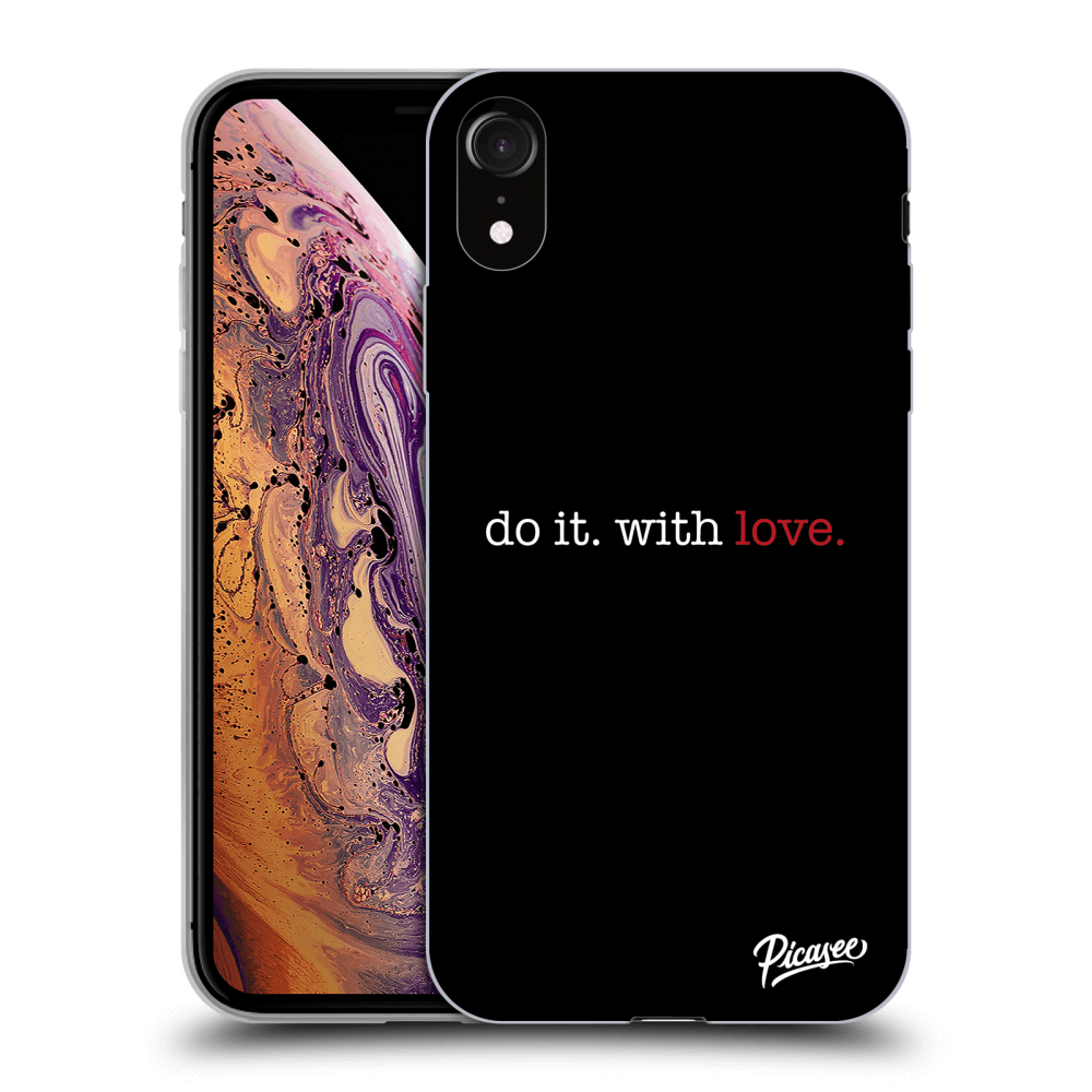 Picasee ULTIMATE CASE Apple iPhone XR - készülékre - Do it. With love.