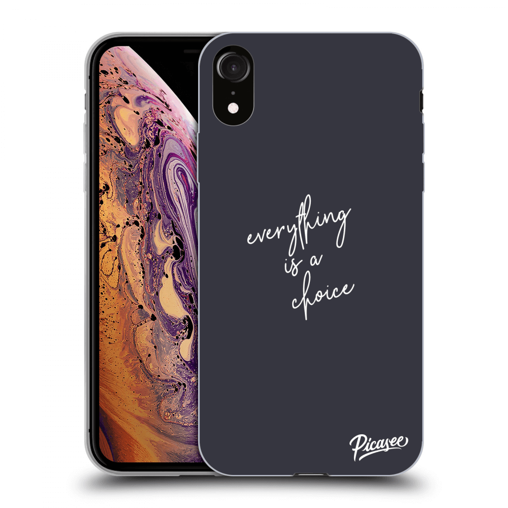 Picasee ULTIMATE CASE Apple iPhone XR - készülékre - Everything is a choice