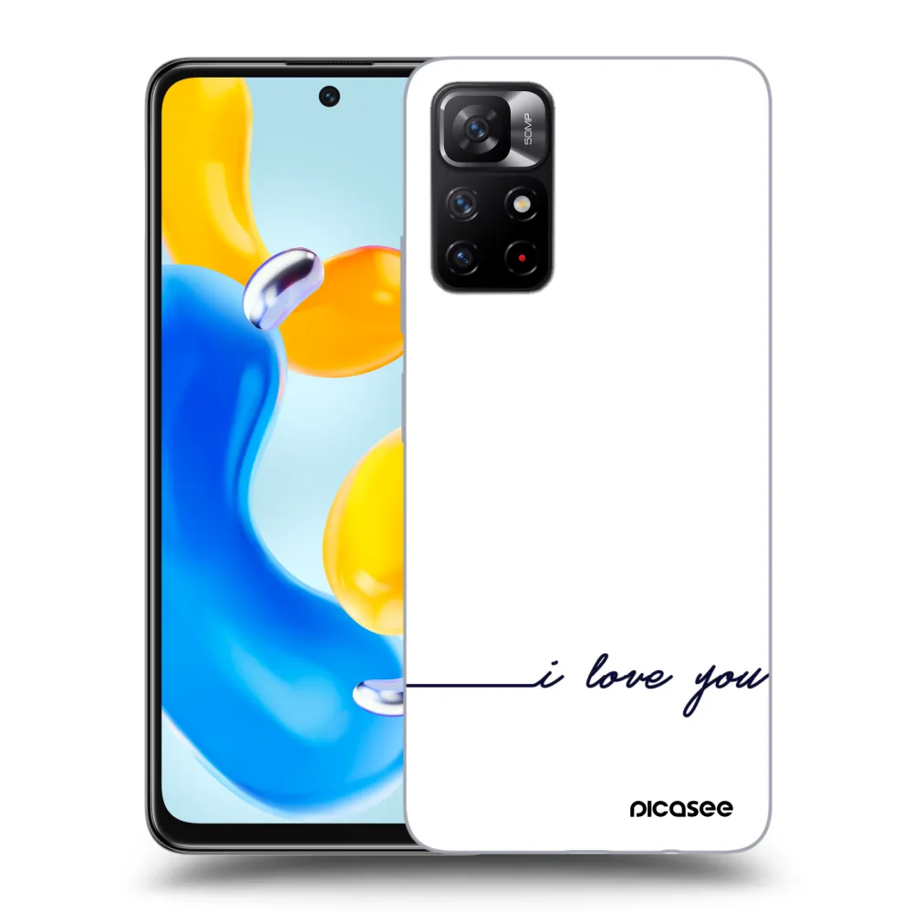 Picasee ULTIMATE CASE Xiaomi Redmi Note 11S 5G - készülékre - I love you